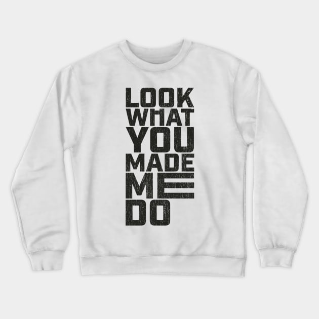 look-what-you-made-me-do Crewneck Sweatshirt by Kahfirabu